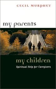 Cover of: My Parents, My Children: Spiritual Help for Caregivers