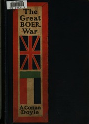 Cover of: The Great Boer War: A two years' record 1899-1901 by Arthur Conan Doyle
