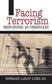 Facing terrorism by Edward Le Roy Long