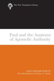 Cover of: Paul and the Anatomy of Apostolic Authority (New Testament Library) by John Howard Schutz