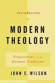 Cover of: Introduction to Modern Theology by John E. Wilson