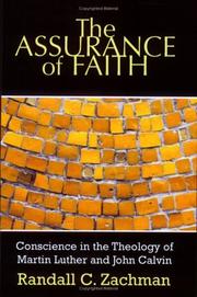 Cover of: The assurance of faith: conscience in the theology of Martin Luther and John Calvin