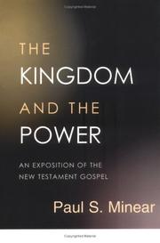 Cover of: The Kingdom and the Power by Paul Sevier Minear, Paul Sevier Minear