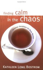 Cover of: Finding calm in the chaos: Christian devotions for busy women