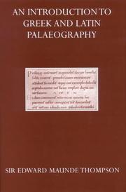 Cover of: An Introduction to Greek and Latin Palaeography by Sir Edward Maunde Thompson
