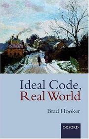 Cover of: Ideal Code, Real World by Brad Hooker, Brad Hooker