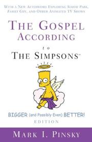 Cover of: The Gospel According to the Simpsons, Bigger and Possibly Even Better! Edition: With a New Afterword Exploring South Park, Family Guy, and Other Animated TV Shows