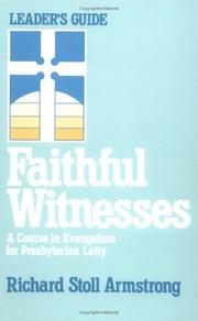 Cover of: Faithful witnesses. by Richard Stoll Armstrong, Richard Stoll Armstrong