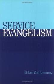 Cover of: Service evangelism by Richard Stoll Armstrong