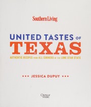 Cover of: United tastes of Texas: authentic recipes from all corners of the Lone Star State
