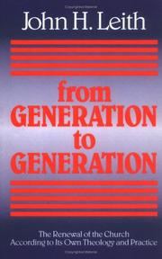 Cover of: From generation to generation: the renewal of the church according to its own theology and practice