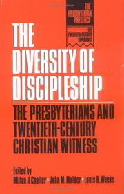 Cover of: The Diversity of discipleship by edited by Milton J. Coalter, John M. Mulder, Louis B. Weeks ; essays by Milton J. Coalter ... [et al.].