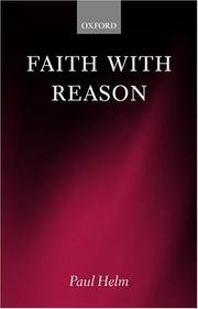 Cover of: Faith with Reason by Paul Helm