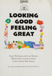 Cover of: Looking Good, Feeling Great (Children's English) by Lone Mortin, Susan Martineau, Lone Morton
