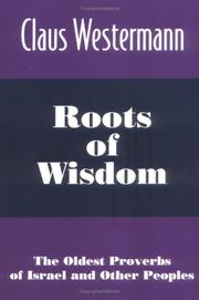 Cover of: Roots of Wisdom by Claus Westermann