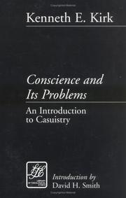 Cover of: Conscience and its problems by Kenneth E. Kirk