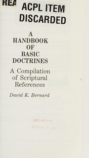 Cover of: A handbook of basic doctrines: a compilation of scripture references