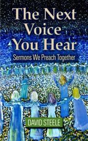 Cover of: The next voice you hear: sermons we preach together