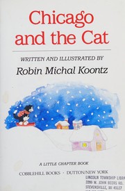 Cover of: Chicago and the cat by Robin Michal Koontz