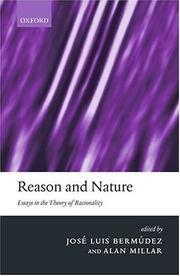 Cover of: Reason and Nature: Essays in the Theory of Rationality (Mind Association Occasional Series)