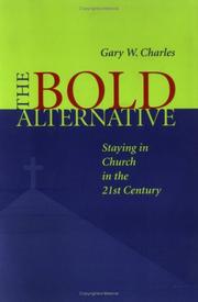 Cover of: The bold alternative: staying in church in the 21st century