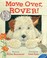 Cover of: Move over, Rover!