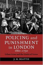 Cover of: Policing and Punishment in London, 1660-1750 by J. M. Beattie