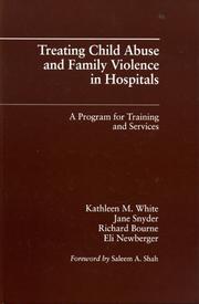 Cover of: Treating child abuse and family violence in hospitals: a program for training and services