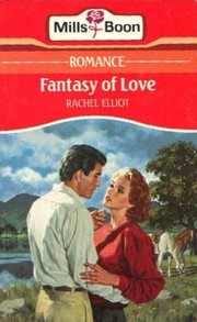 Cover of: Fantasy of love. by Rachel Elliot