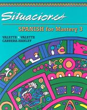 Cover of: Spanish for Mastery 3 by Rebecca M. Valette, Jean-Paul Valette, Rebecca M. Valette, Teresa Carrera-Hanley