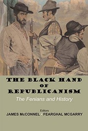 Cover of: The black hand of republicanism by edited by Fearghal McGarry and James McConnel.
