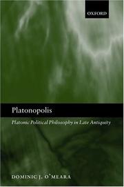 Cover of: Platonopolis: Platonic Political Philosophy in Late Antiquity
