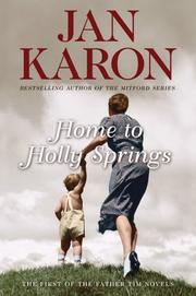 Cover of: Home to Holly Springs (Father Tim, Book 1) by Jan Karon