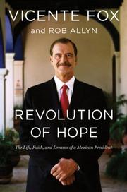 Revolution of hope by Vicente Fox Quesada, Vicente Fox, Rob Allyn
