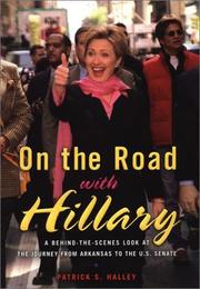 On the road with Hillary by Patrick S. Halley