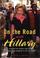 Cover of: On the road with Hillary