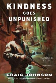 Cover of: Kindness Goes Unpunished by Craig Johnson