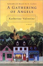 Cover of: A gathering of angels by Katherine Valentine