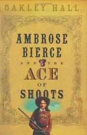 Cover of: Ambrose Bierce and the Ace of Shoots by Oakley Hall