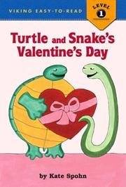 Cover of: Turtle and Snake's Valentine's Day by Kate Spohn