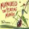 Cover of: Manuelo the playing mantis