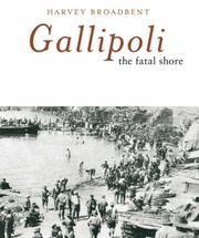 Cover of: Gallipoli: The Fatal Shore