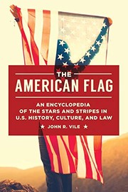 Cover of: American Flag: An Encyclopedia of the Stars and Stripes in U. S. History, Culture, and Law
