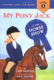 Cover of: My pony Jack at the horse show by Cari Meister