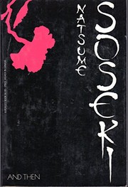 Cover of: And then: Natsume Soseki's novel Sorekara