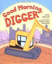 Cover of: Good morning, Digger by Anne F. Rockwell