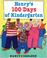 Cover of: Henry's 100 days of kindergarten