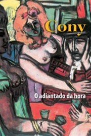 Cover of: O adiantado da hora by Carlos Heitor Cony