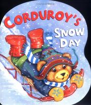 Corduroy's Snow Day by Don Freeman