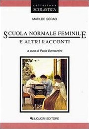 Cover of: Scuola normale femminile e altri racconti